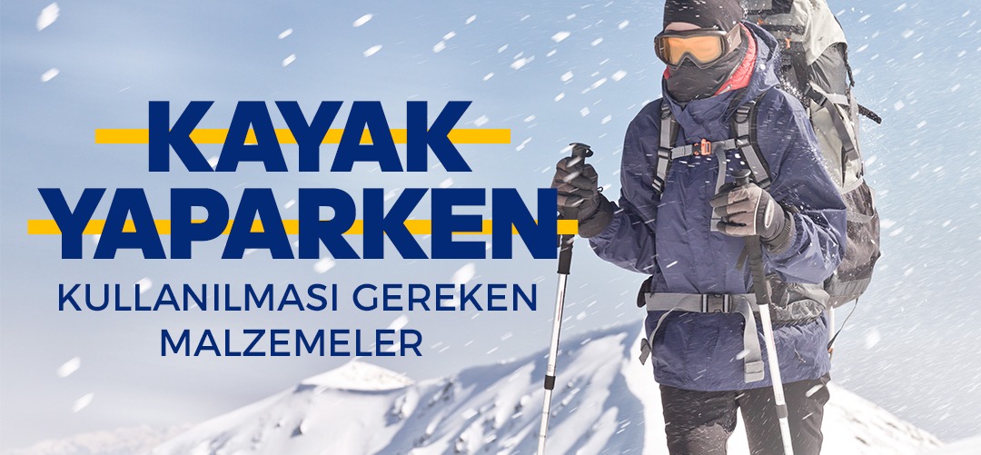 Kayak Yaparken Kullanılması Gereken Malzemeler